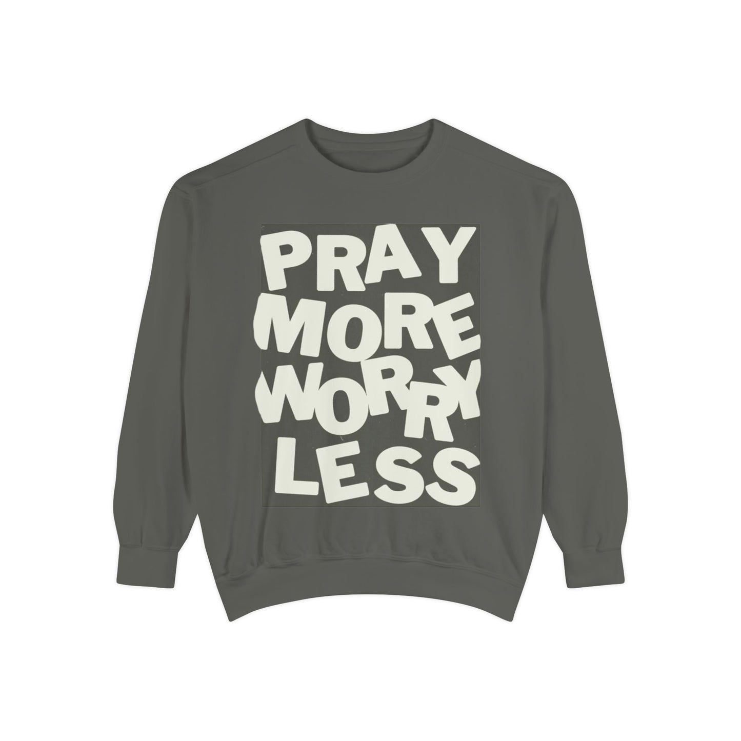 Pray More Sweatshirt