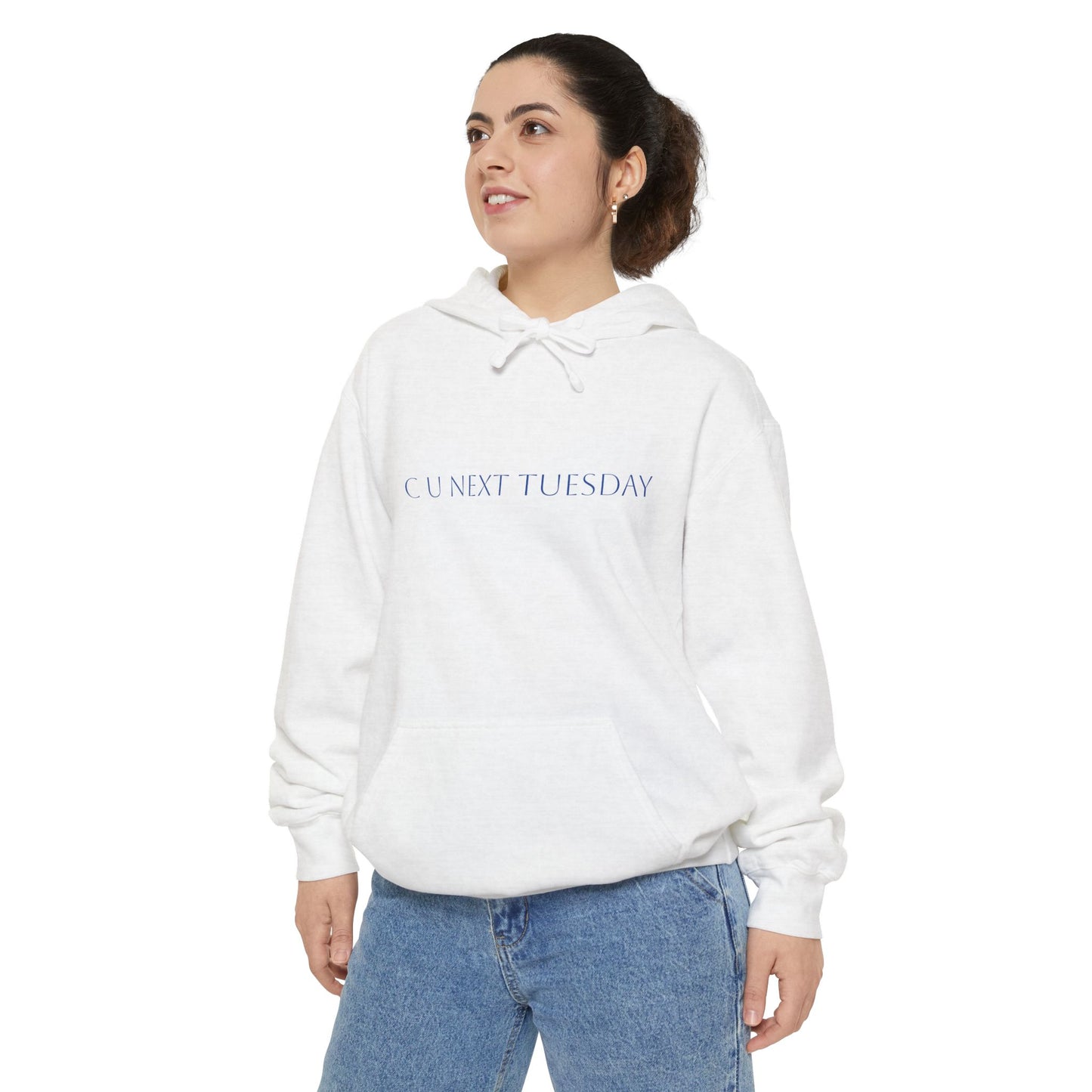 C U Next Tuesday Hoodie